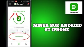 BONDEX ORIGIN  COMMENT MINER SUR ANDROID ET IOS FACILEMENT [upl. by Graubert459]