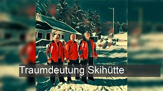 Skihütte  TraumDeutung [upl. by Yvette]