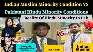 Indian Muslim Minority VS Pak Hindu Minority Who Has Better Condition Reality Of Pak hindu [upl. by Potash]