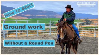 How To Start Groundwork Without A Round Pen [upl. by Arual266]