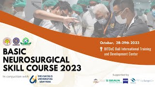 BASIC NEUROSURGICAL SKILL COURSE 2023 [upl. by Zobkiw]