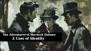 Sherlock Holmes  A Case of Identity  Free Audiobook [upl. by Korns]