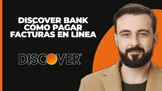 Discover Bank Cómo pagar facturas en línea en Discover Bank [upl. by Mcdonald]