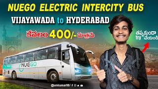 Nuego electric bus కేవలం400  vijayawada to Hyderabad umiumar00 electricbus youtube [upl. by Ramon]