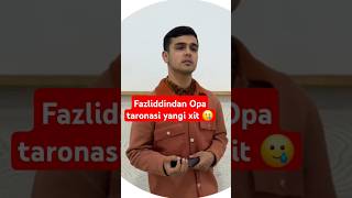 Fazliddindan yangi tarona OPA 🥲 youtubeshorts cover машааллох trend live shokk xfactor [upl. by Cirederf]