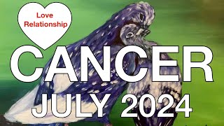 ♋️ Cancer July 2024 ❤️ Super Positive Reading Must See❤️ Love Relationship Tarot Reading [upl. by Fanya]