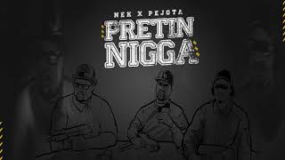 Nek x Pejota  Pretin Nigga ProdHP [upl. by Glialentn]