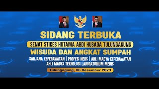 SIDANG TERBUKA  WISUDA DAN ANGKAT SUMPAH STIKES HUTAMA ABDI HUSADA TULUNGAGUNG TAHUN 2023 [upl. by Lalise522]