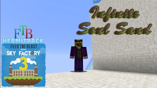 Infinite Soul Sand  over 10000 per hour  FTB Hermitpack  Sky Factory 3  modded Minecraft 110 [upl. by Fiertz]