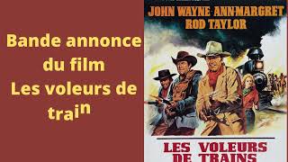 Bande annonce du film les voleurs de train  films de John Wayne e [upl. by Haropizt933]