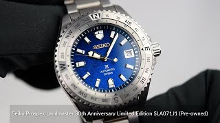 Seiko Prospex Landmaster 30th Anniversary Limited Edition SLA071J1 Preowned [upl. by Wilbert540]