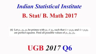 B StatB Math UGB 2017 Q6 Find primes p1p2 amp p3 such that 4p1p2 amp 4p1p3 are perfect squares [upl. by Drye]