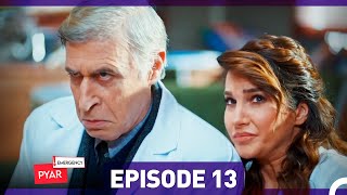 Emergency Pyar Episode 13 Urdu Dubbed [upl. by Hodge]