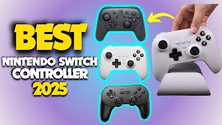 2025s Top 5 Nintendo Switch Controller Choices  Ultimate Nintendo Switch Controllers [upl. by Inahpit]