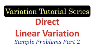 DLV3 Direct Linear Variation Sample Problems Part 2 [upl. by Laehcim7]