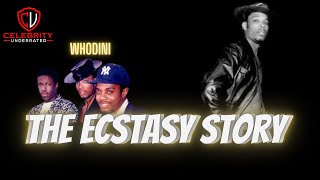 Celebrity Underrated  The Ecstasy Story Whodini whodini [upl. by Adnaloy]