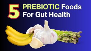 5 Prebiotic Foods For Gut Health  VisitJoy [upl. by Trevorr]