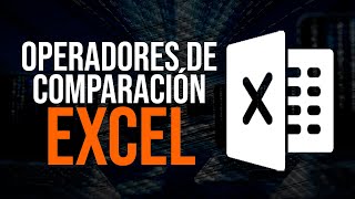 ✅ Operadores de Comparación en EXCEL  ¿Como hacer Comparaciones en una Hoja de Cálculo [upl. by Miahc92]