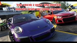 THE CREW 2 BEST UNLIMITED MONEYICON MethodGlitch [upl. by Sadnac]