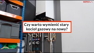 Czy warto wymieniać stary kocioł gazowy na nowy Ekspert odpowiada [upl. by Daniell103]