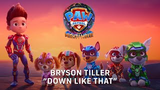 PAW Patrol The Mighty Movie  Bryson Tiller quotDown Like Thatquot Lyric Video 2023 Movie [upl. by Kathryn]