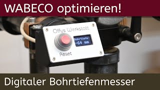 Digitaler Bohrtiefenmesser für Deinen Wabeco Bohrständer [upl. by Stephannie]