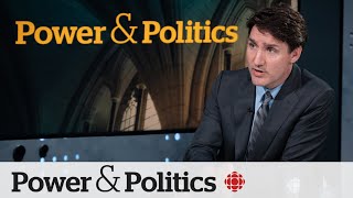 Trudeau joins Power amp Politics for an exclusive interview [upl. by Oirobil]