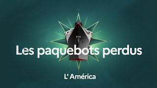 L America  Les paquebots perdus [upl. by Nosreip]