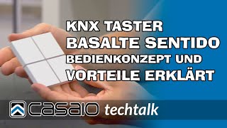 KNX Taster Basalte Sentido Bedienkonzept und Vorteile erklärt [upl. by Aninahs]