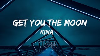 Kina  Get You The Moon Ft Snow Lyric video [upl. by Nazler]