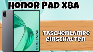 Honor Pad x8a Taschenlampe einschalten neu📱 [upl. by Amaj]