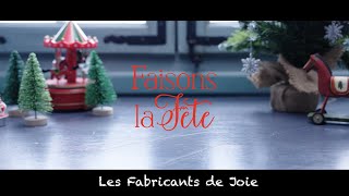 Un coin de ciel  Faisons la fête  Les Fabricants de Joie [upl. by Astera947]