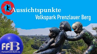 Berliner Aussichtspunkte quotVolkspark Prenzlauer Bergquot [upl. by Eniamreg255]