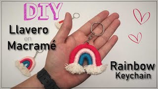 DIY como hacer LLAVEROS ARCOIRIS en MACRAMÉ muy FÁCIL  DIY RAINBOW Macrame Keychains [upl. by Elma]