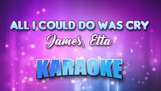 James Etta  All I Could Do Was Cry Karaoke amp Lyrics [upl. by Troy]