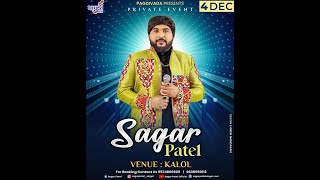 SAGAR PATEL LIVE GARBA KALOL  04122024 [upl. by Felty934]