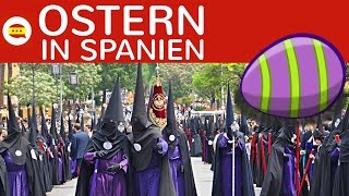 Ostern in Spanien Pascua  Bräuche und Tradition  Spanische Kultur amp Allgemeinwissen [upl. by Emmer718]