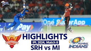 SRH vs MI IPL 2024 Highlights Sunrisers Hyderabad vs Mumbai Indians  Today Full Match Highlights [upl. by Antin]