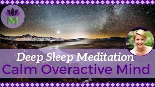 Deep Sleep Meditation to Calm an Overactive Mind  Reduce Anxiety and Worry  Mindful Movement [upl. by Allenrad]