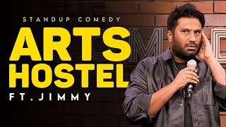 Arts Hostel  Stand Up Comedy Ft Jimmy [upl. by Ayeki]