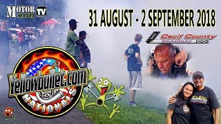 2018 Yellow Bullet Nationals  Saturday Part 2 [upl. by Norrabal]