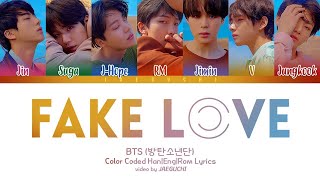 BTS 방탄소년단 FAKE LOVE Color Coded Lyrics English ROM Lyrics [upl. by Broderic873]