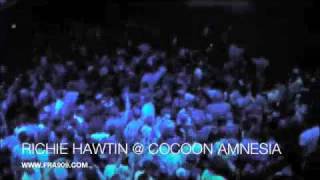 RICHIE HAWTIN  AMNESIA COCOON IBIZA [upl. by Enymsaj52]