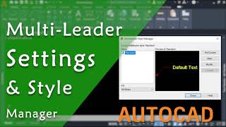 Multi Leader Settings  Multileader Style Manager [upl. by Inajna]