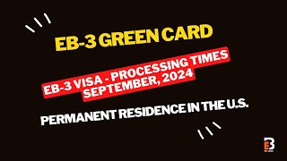 EB3 Visa Processing Times  SeptemberOctober 2024  EB3Work [upl. by Arihay420]