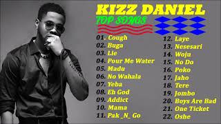 Kizz Daniel Greatest Hits Full Album 2022 [upl. by Anuaik]