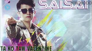 Ta Ko Taw Valentine Sai Sai Ft Bunny Phyo [upl. by Lejna]