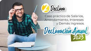 Webinario Caso practico de Salarios Arrendamiento Intereses y Demás Ingresos [upl. by Etnod80]