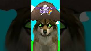 UNDER MY SKIN MEME  WILDCRAFT [upl. by Rawley]