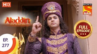 Aladdin  Ep 277  Full Episode  6th September 2019 [upl. by Goldie12]